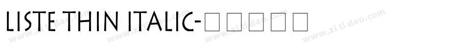 Liste Thin Italic字体转换